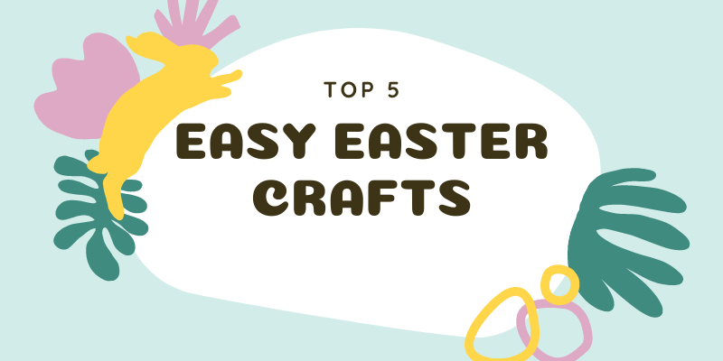 Our top 5 easy Easter crafts for kids! - Acorn & Pip