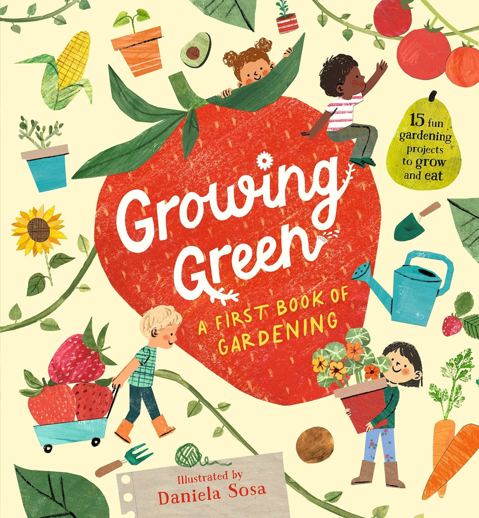 Growing Green: A First Book of Gardening - Acorn & Pip_Bookspeed