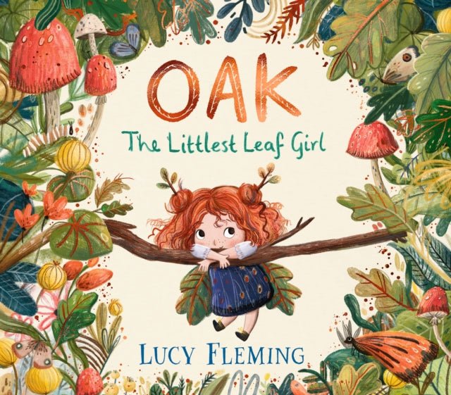 Oak, the Littlest Leaf Girl (Hardback) - Acorn & Pip_Bookspeed